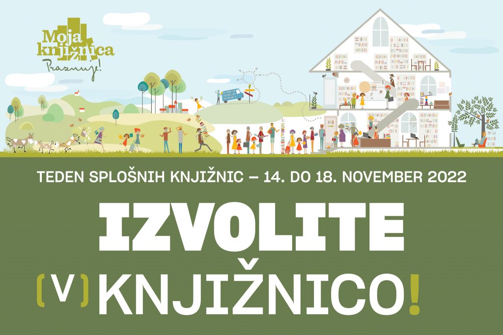 Teden splošnih knjižnic, 14. do 18. november 2022 : Izvolite v knjižnico!