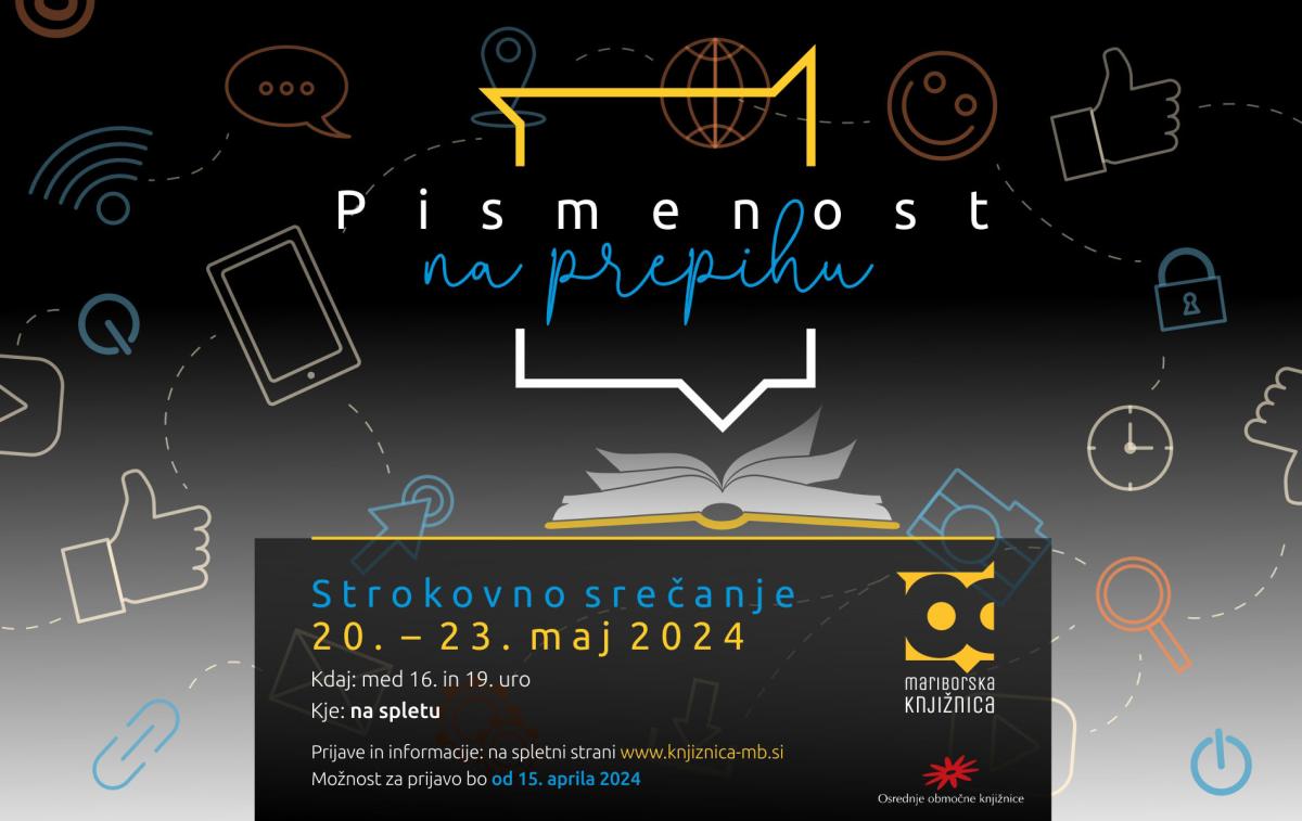 Pismenost na prepihu Strokovno srečanje 20.-23. maj 2024, na spletu med 16. in 19. uro