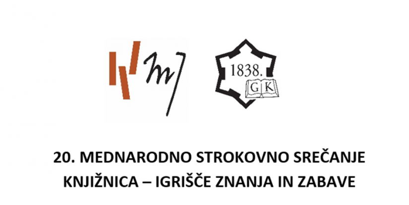 20. mednarodno strokovno srečanje Knjižnica – igrišče znanja in zabave