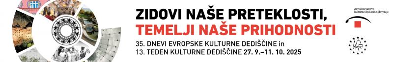 Dnevi evropske kulturne dediščine in Teden kulturne dediščine 2025