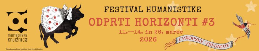Festival humanistike: odprti horizonti #3
