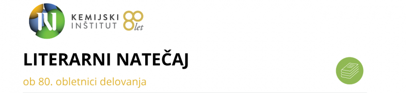 Literarni natečaj ob 80. obletnici delovanja Kemijskega inštituta