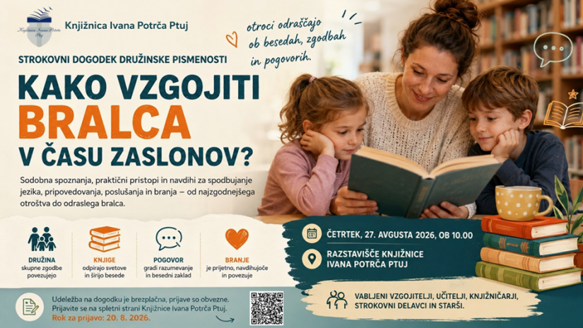 Strokovni dogodek družinske pismenosti. Kako vzgojiti bralca v času zaslonov?